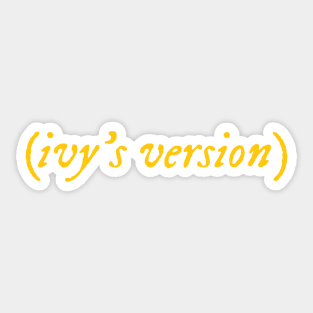 Ivy's Version Sticker